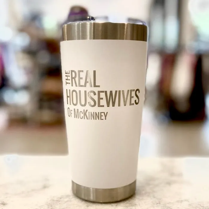 20oz Real Housewives of McKinney Travel Mug at