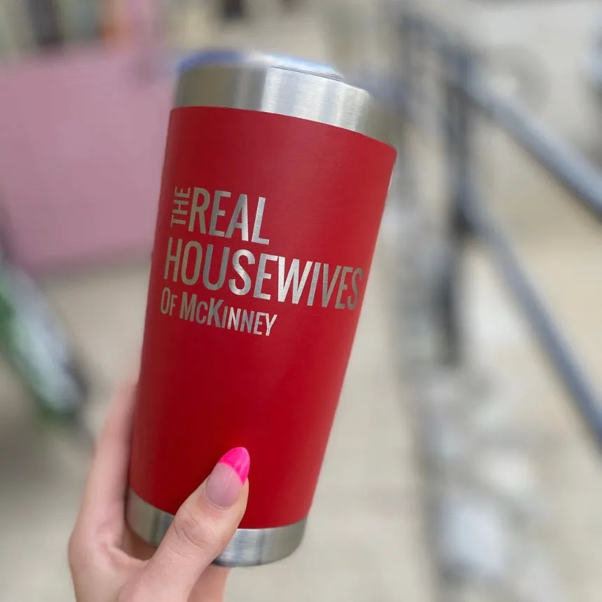 20oz Real Housewives of McKinney Travel Mug at