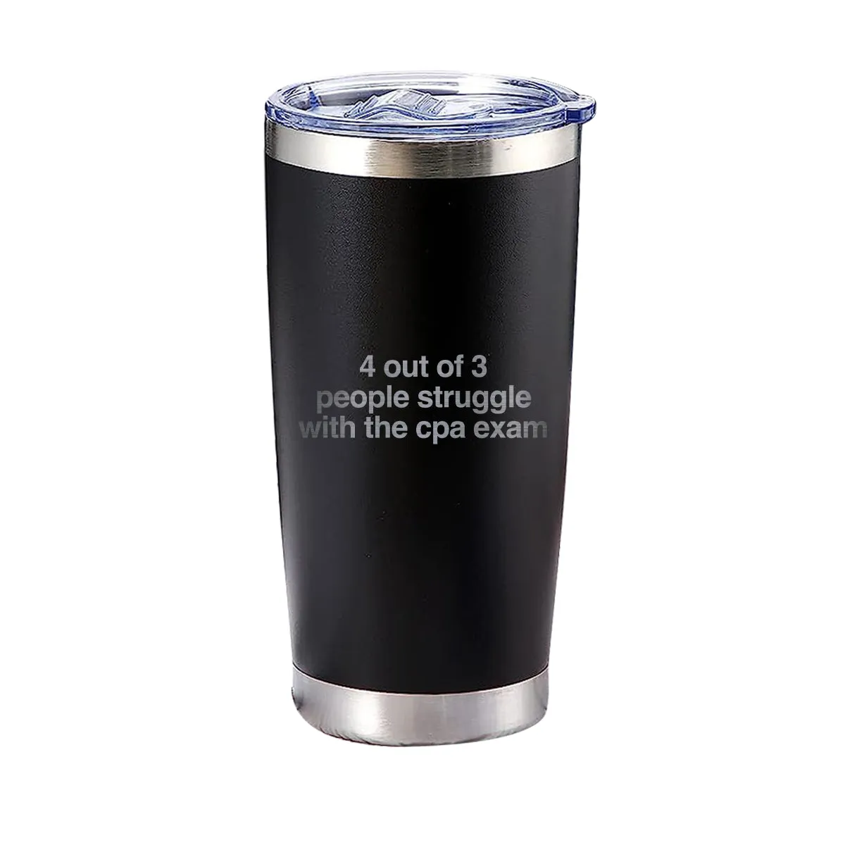4 Out Of 3 People Struggle With The CPA Exam Tumbler