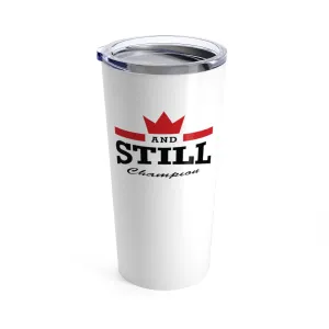 And Still Champion™ white beverage tumbler - 20 oz