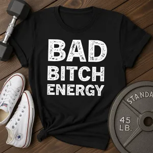 Bad B F T-Shirt