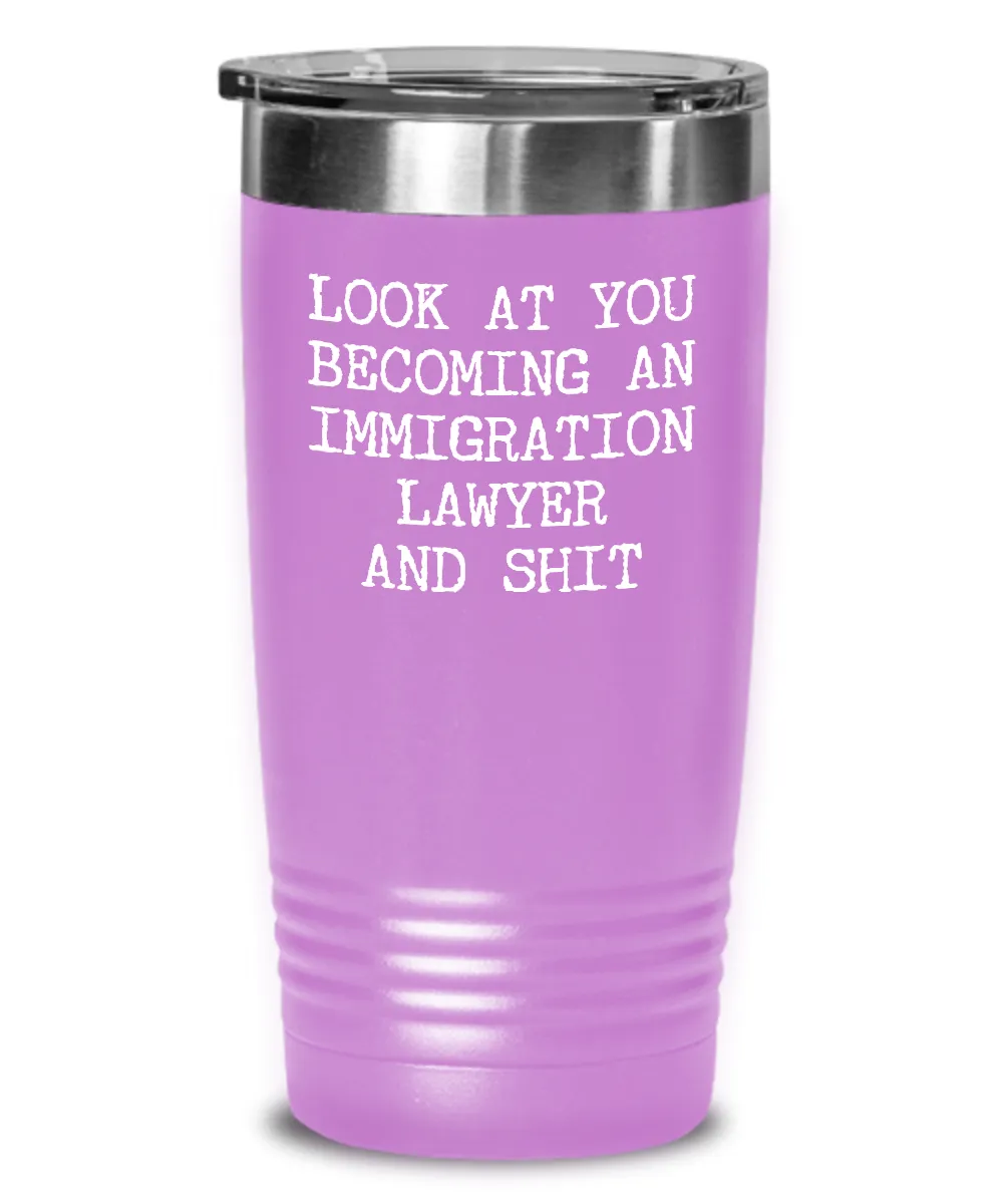 Becoming An Immigration Lawyer Insulated Drink Tumbler Travel Cup Funny Coworker Gifts