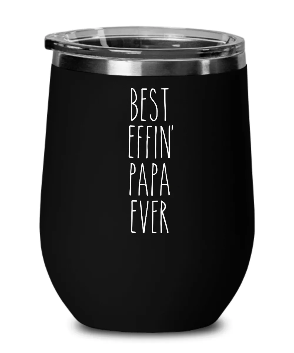 Best Effin Deputy Papa Ever Insulated Wine Tumbler 12oz Travel Cup Funny Coworker Gifts