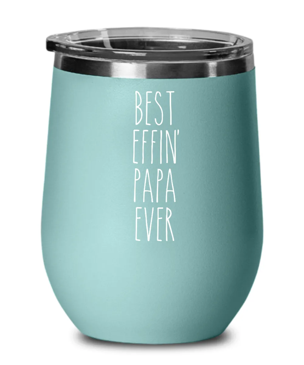 Best Effin Deputy Papa Ever Insulated Wine Tumbler 12oz Travel Cup Funny Coworker Gifts