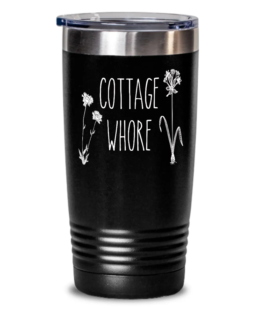 Cottage Whore Insulated Drink Tumbler Travel Cup Funny Gift