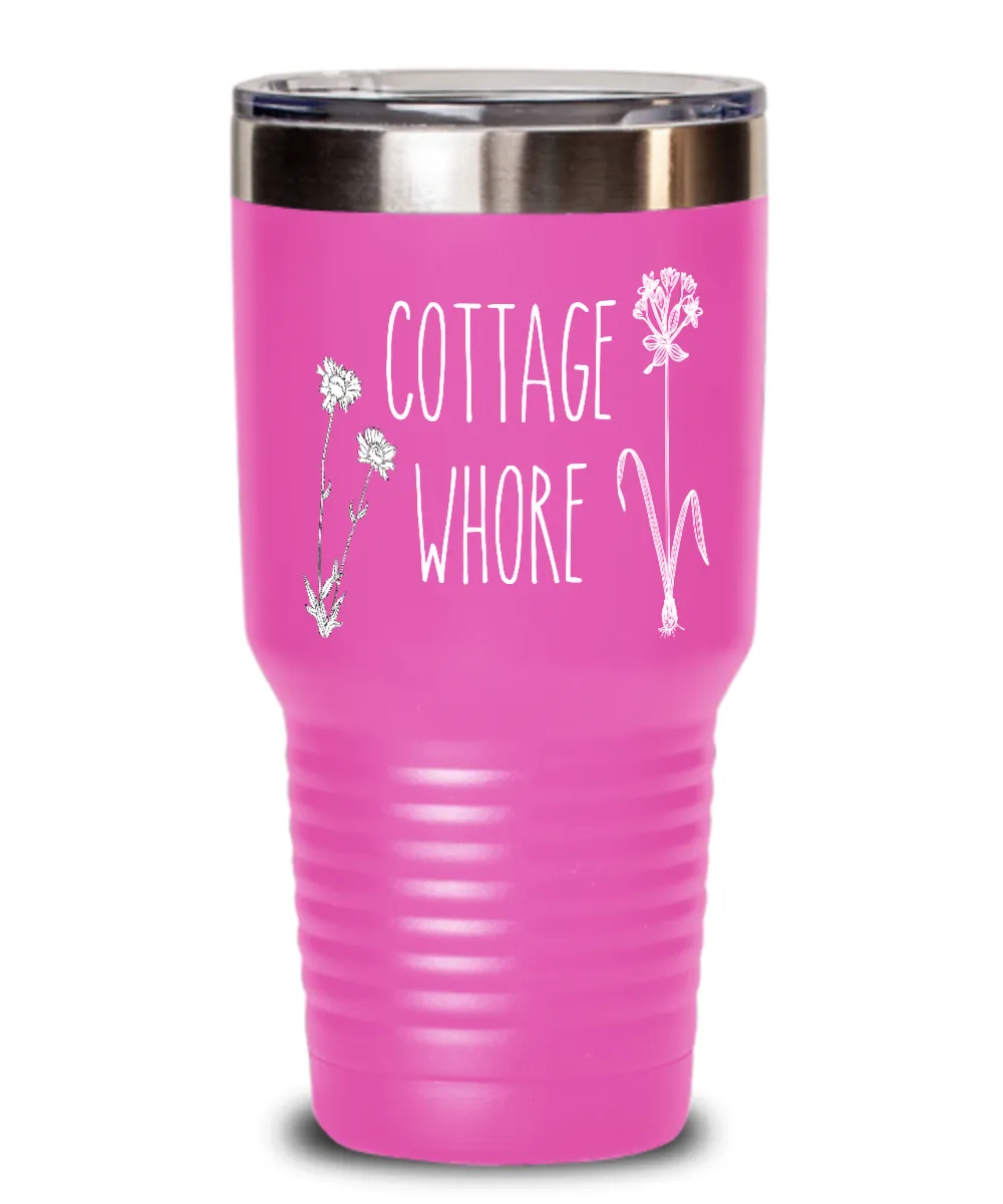 Cottage Whore Insulated Drink Tumbler Travel Cup Funny Gift