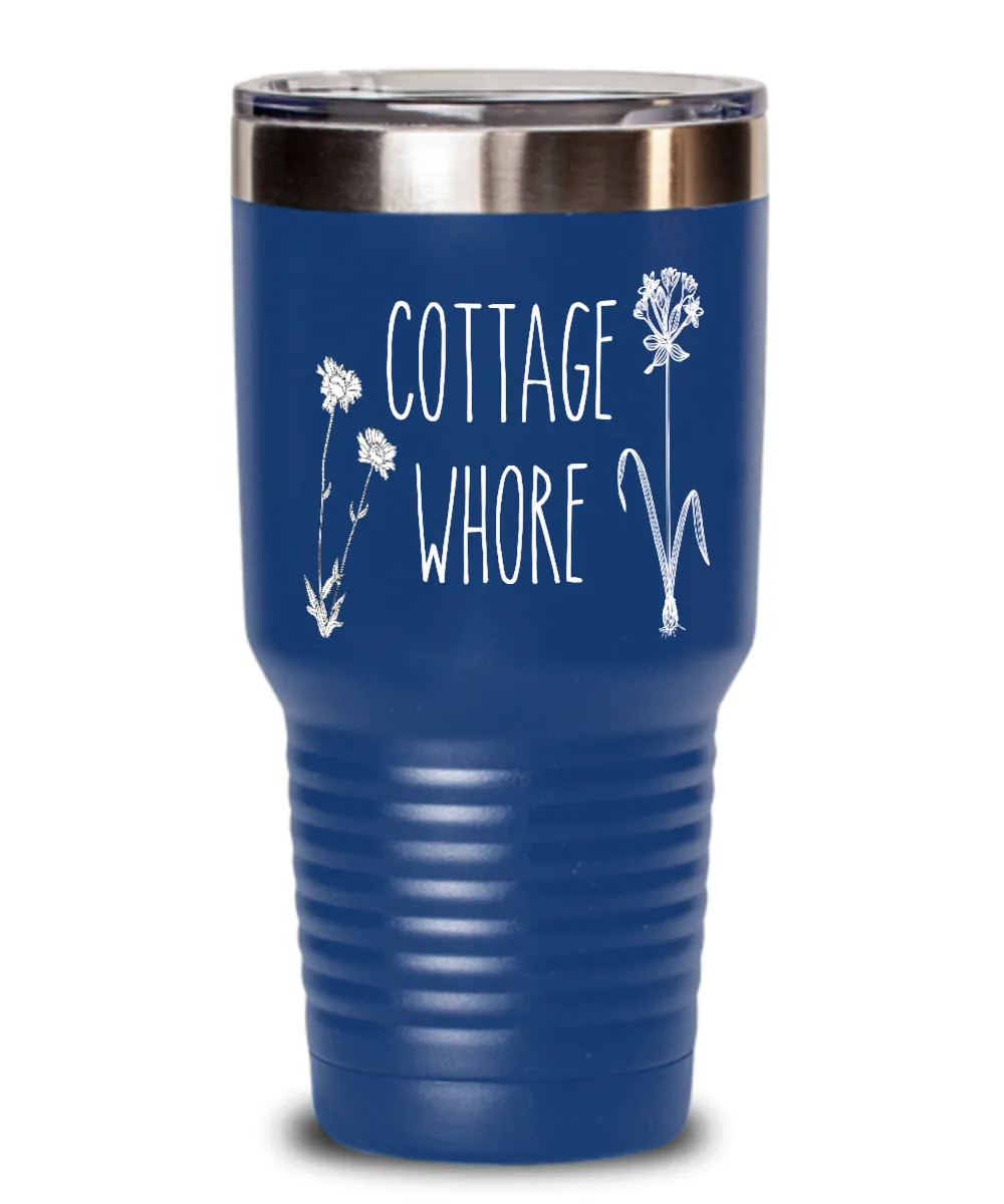 Cottage Whore Insulated Drink Tumbler Travel Cup Funny Gift