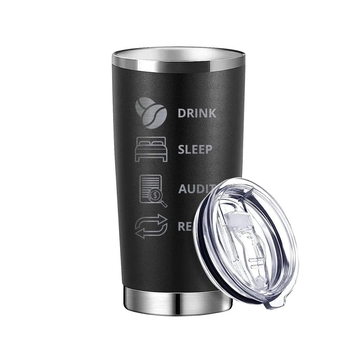 Drink Sleep Audit Repeat Tumbler
