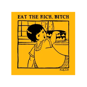 Eat the Rich Bitch Sticker