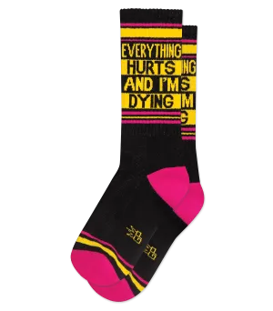 Everything Hurts and I’m Dying Socks (Unisex) Gym Socks