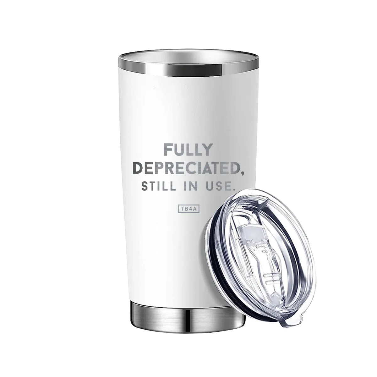Fully Depreciated, Still In Use Tumbler