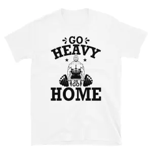 Go Heavy or Go Home 2