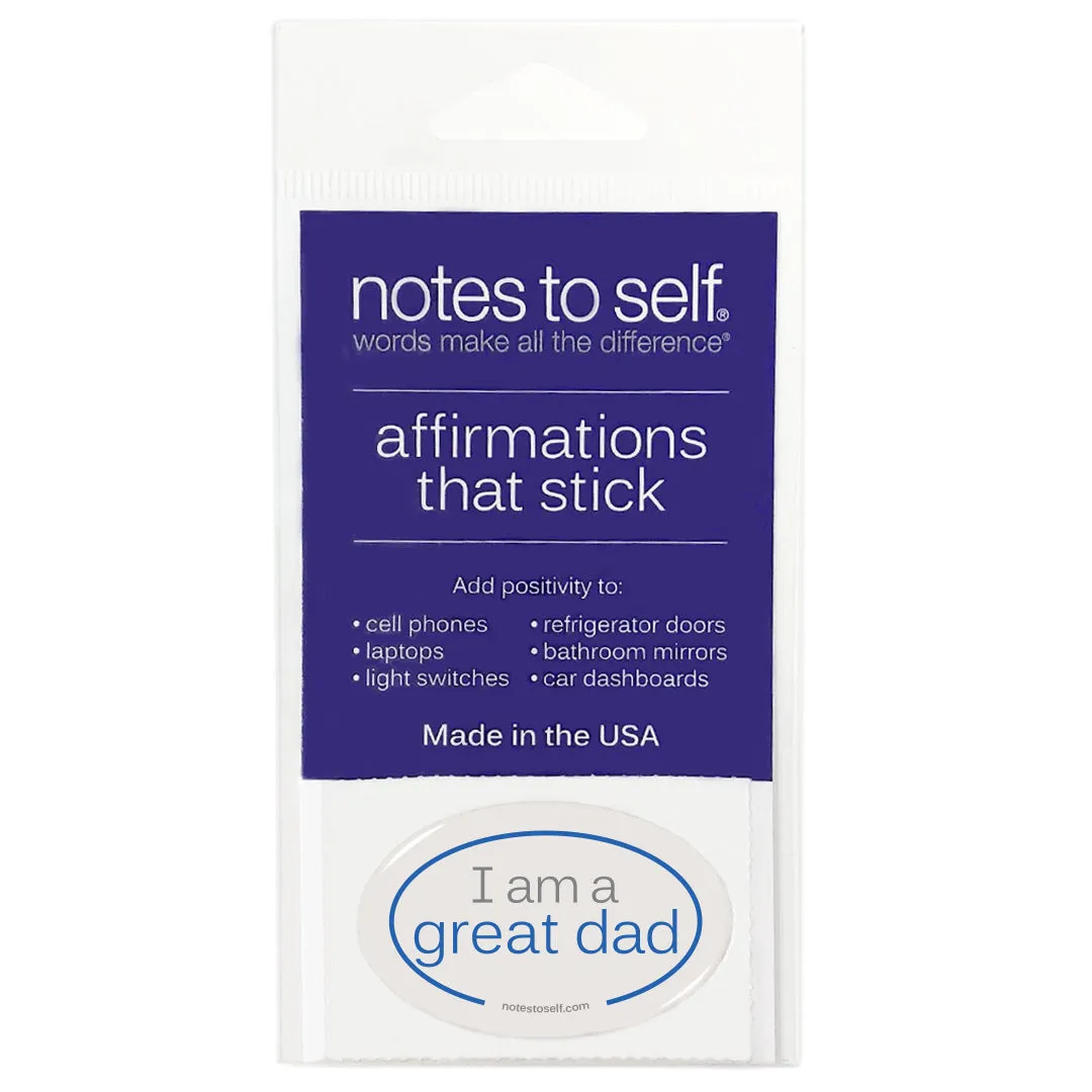 I am a great dad™ affirmations that stick