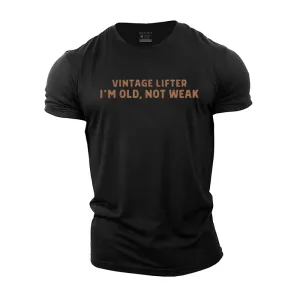 I'm Old, Not Weak Cotton T-Shirt
