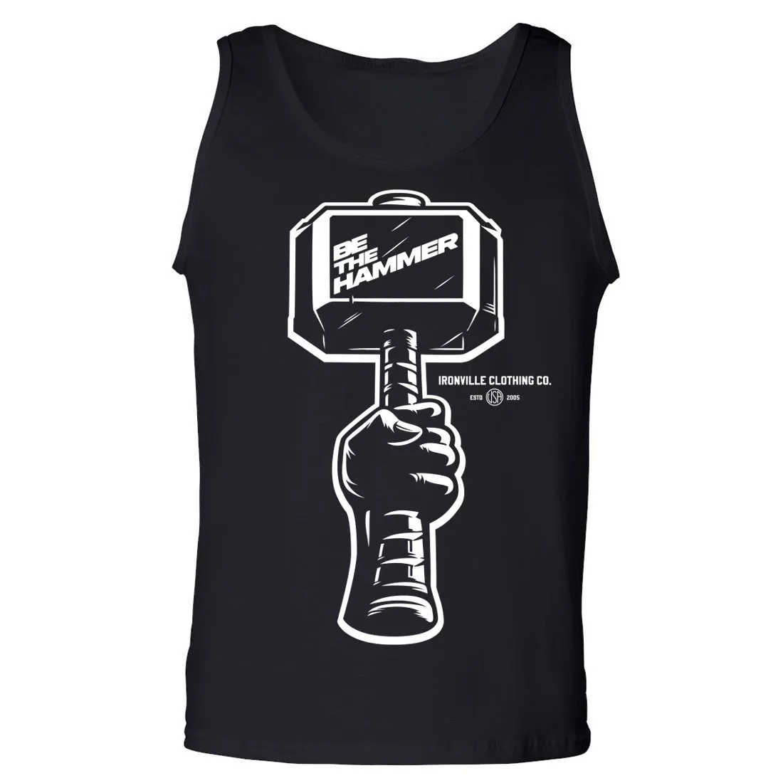 Ironville BE THE HAMMER Standard Cut Gym Tank Top
