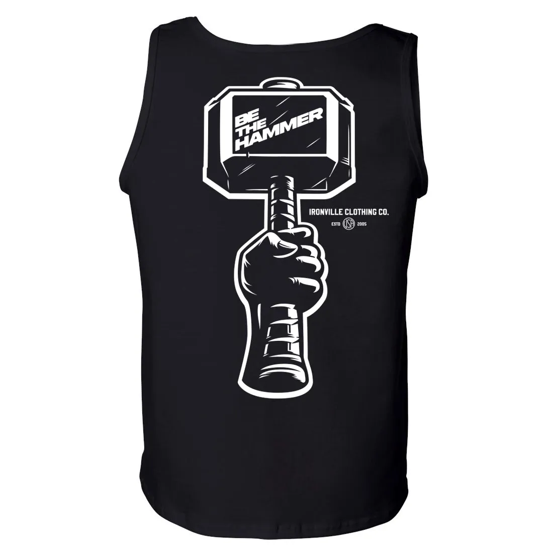 Ironville BE THE HAMMER Standard Cut Gym Tank Top