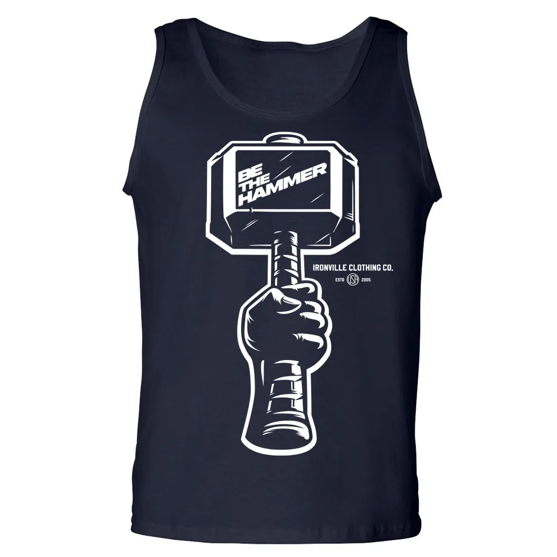 Ironville BE THE HAMMER Standard Cut Gym Tank Top