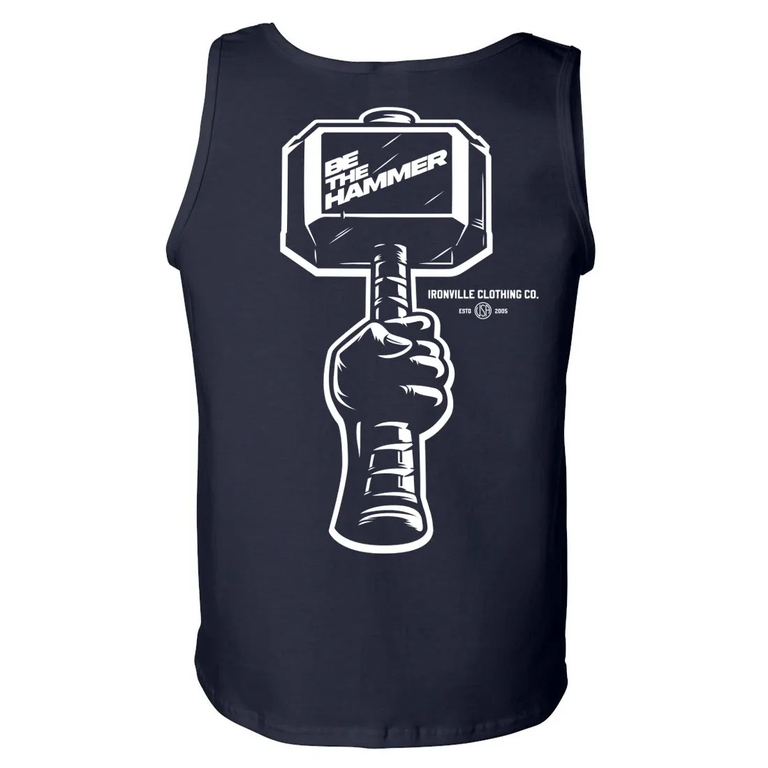 Ironville BE THE HAMMER Standard Cut Gym Tank Top