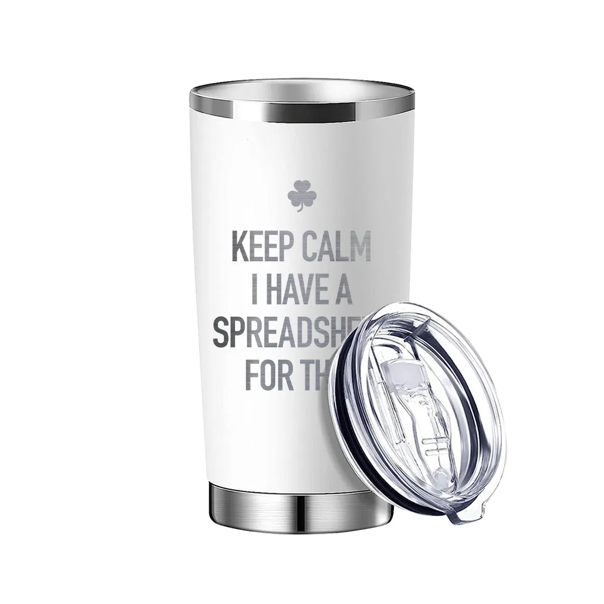 Keep Calm I Have a Spreadsheet For That Tumbler