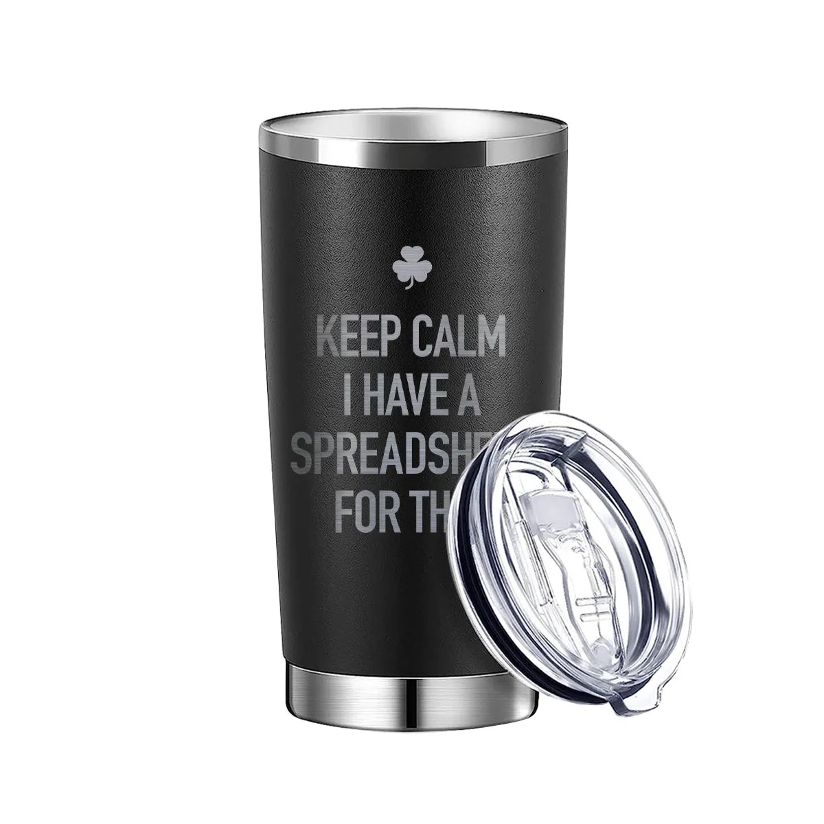 Keep Calm I Have a Spreadsheet For That Tumbler