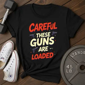 Loaded T-Shirt