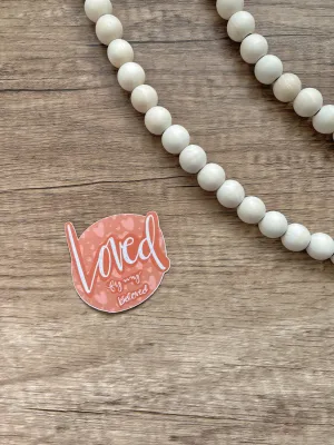 Loved by my Beloved Sticker