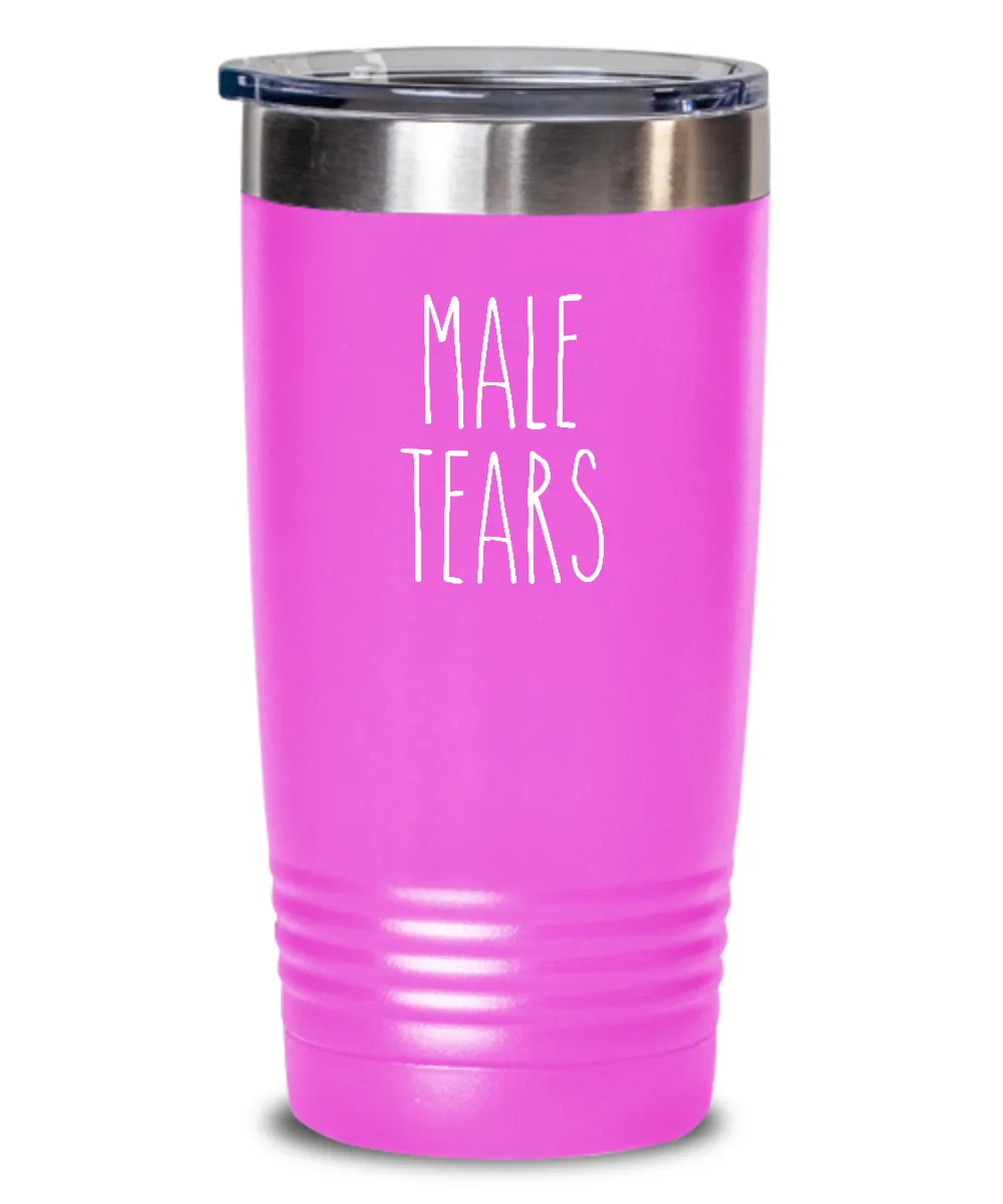Male Tears Insulated Drink Tumbler Travel Cup Funny Coworker Gifts