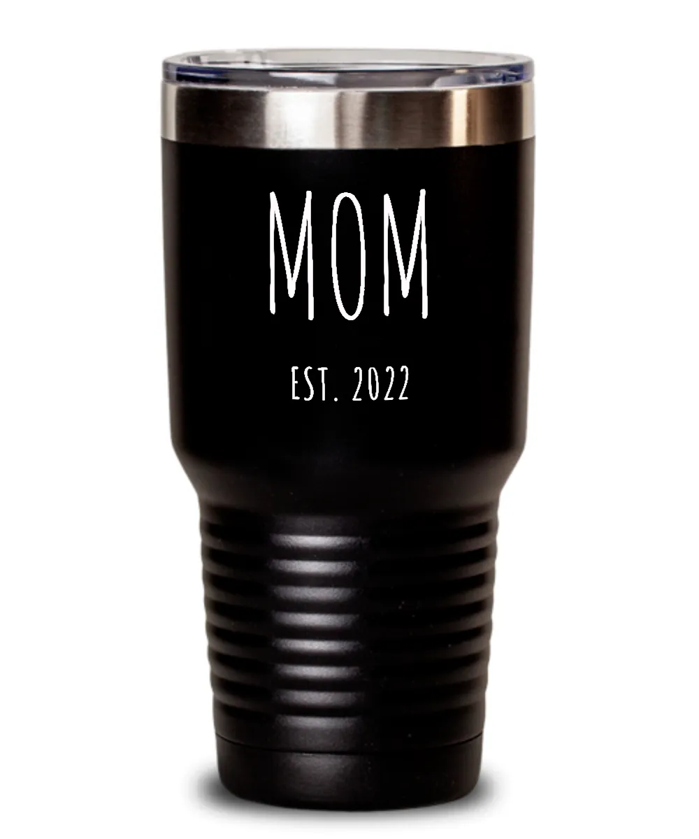 MOM EST 2022 Metal Insulated Drink Tumbler Travel Cup Funny Gift