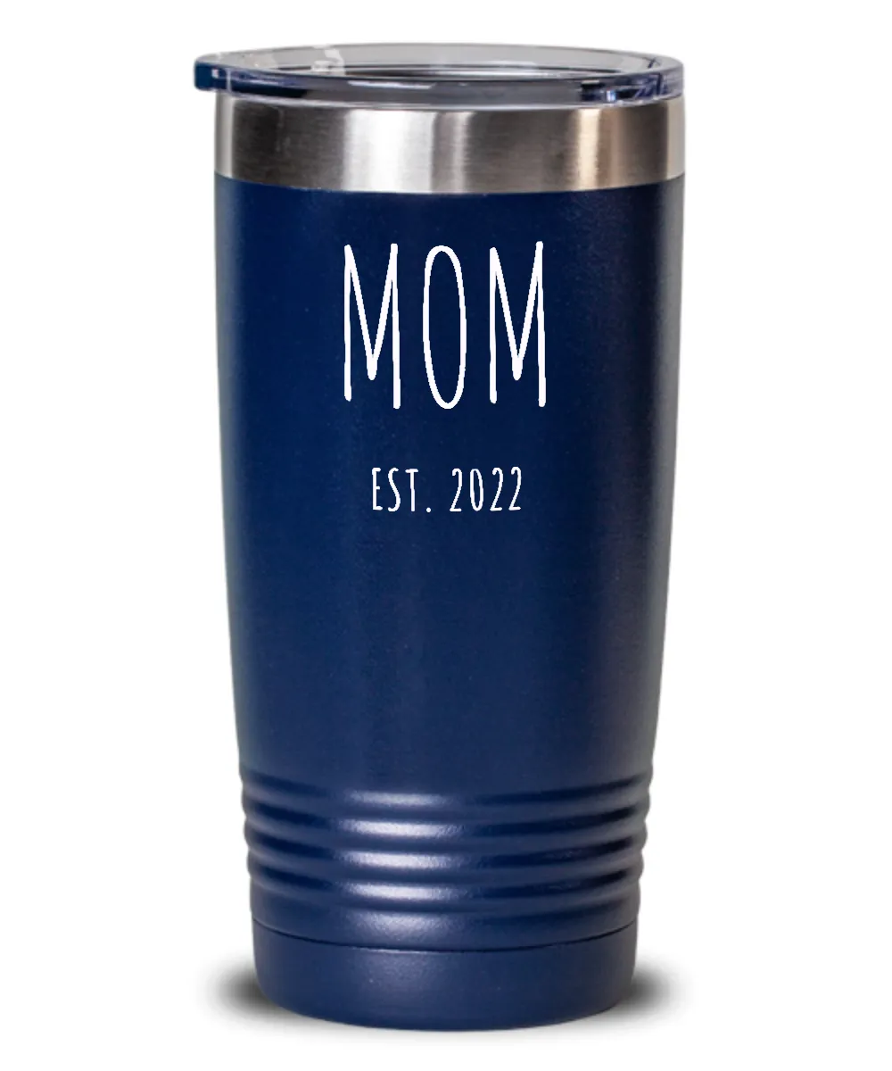 MOM EST 2022 Metal Insulated Drink Tumbler Travel Cup Funny Gift