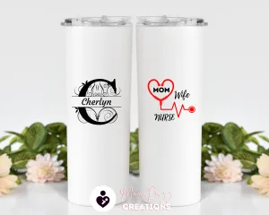 Mom Wife Nurse, Custom Name Tumbler,Personalized Tumbler, Insulated Tumbler,Custom Tumbler With Straw,Personalized 20 Oz Steel Tumbler, Nurses Gift Idea