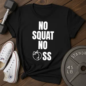 No Squat T-Shirt