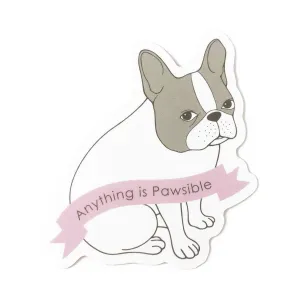Pied Frenchie Pawsible Waterproof Sticker