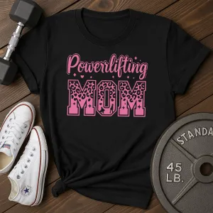 Powerlifting Mom E T-Shirt