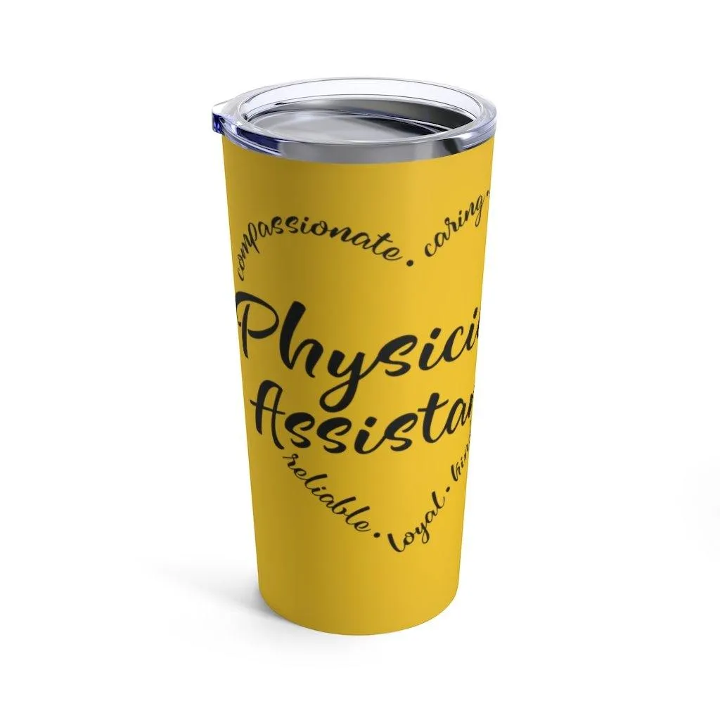 "Heart of a PA" Tumbler 20oz