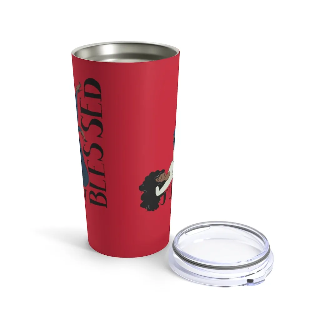 "Just Blessed" Tumbler