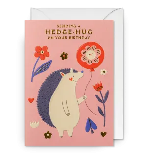 Sending a hedge-hug on your Birthday