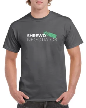 Shrewd Negotiator Tee