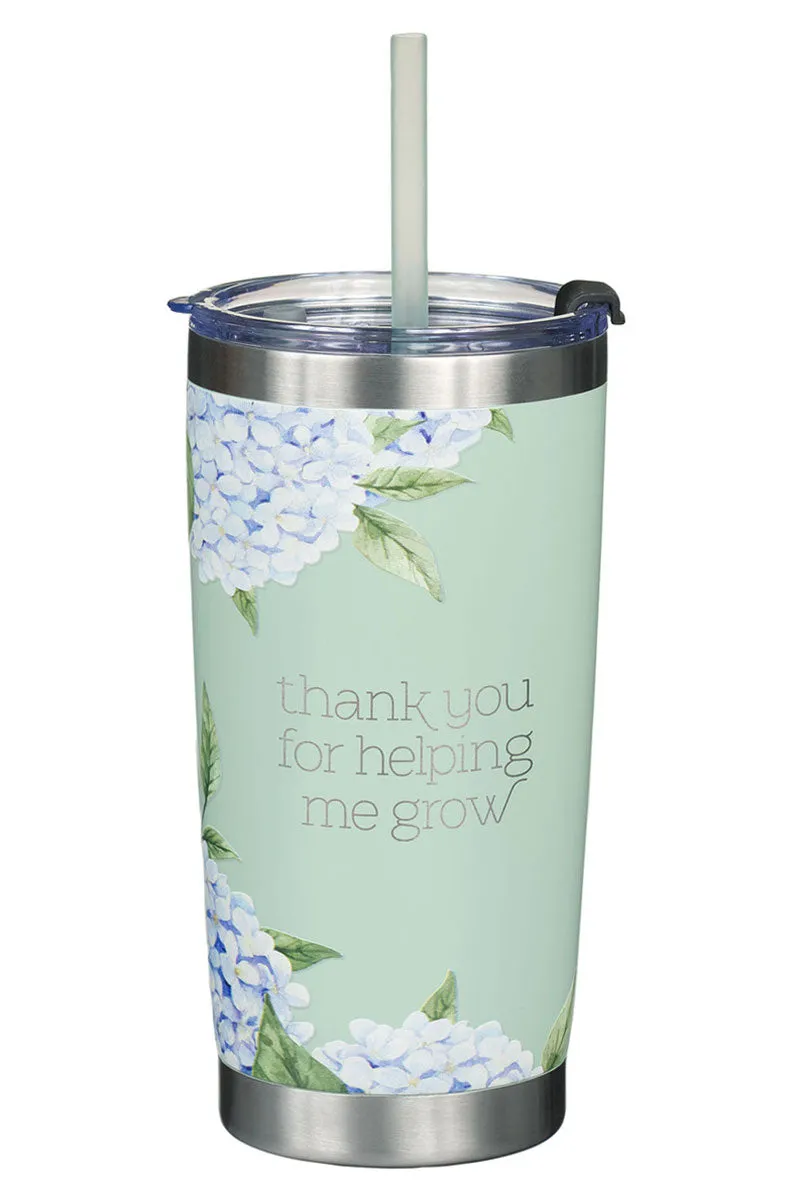 Thank You For Helping Me Grow Stainless Steel Travel Mug with Straw