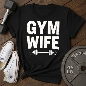 Wife Gyms T-Shirt