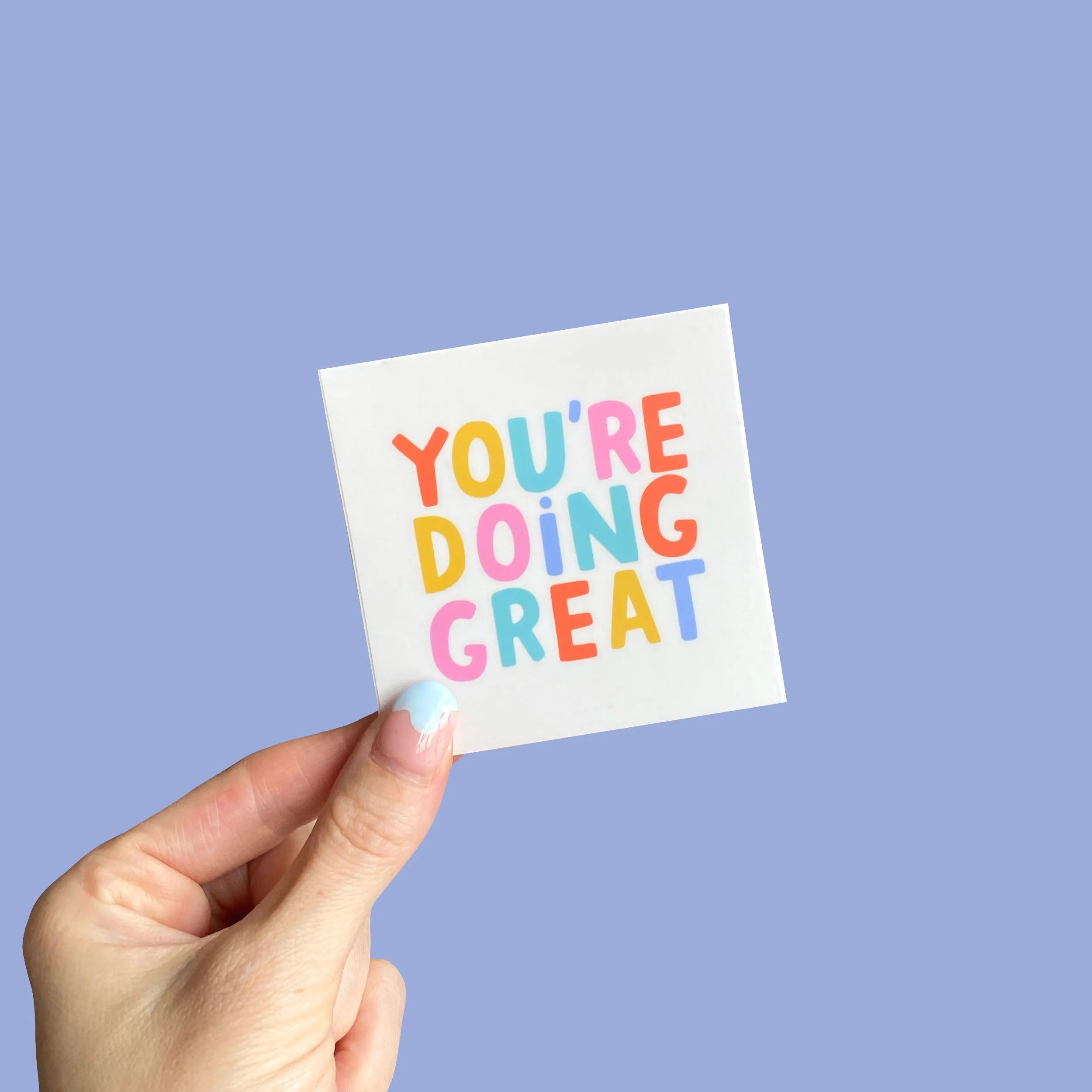 You're Doing Great Sticker